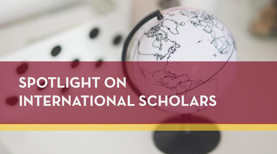 Spotlight on International Scholars